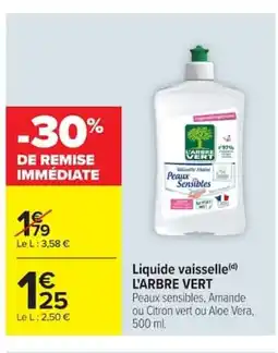 Carrefour L'ARBRE VERT Liquide vaisselle offre