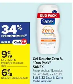 Carrefour SANEX Gel Douche Zéro % Duo Pack offre