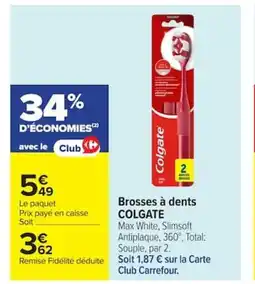 Carrefour COLGATE Brosses à dents offre