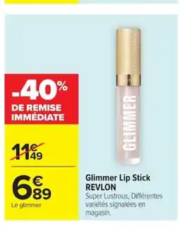 Carrefour REVLON Glimmer Lip Stick offre