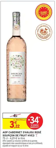 Intermarché Express Soupçon de fruit aop cabernet d'anjou rosé hve3 offre