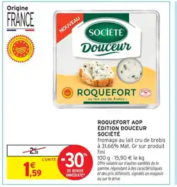 Intermarché Société roquefort aop édition douceur offre