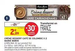 Intermarché Marie morin crème dessert café de colombie x 2 offre