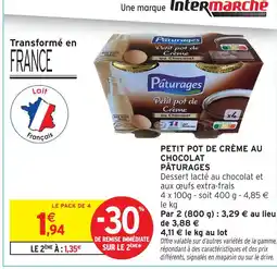 Intermarché Pâturages petit pot de crème au chocolat offre