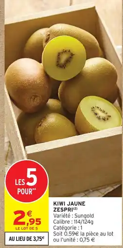 Intermarché Zespri kiwi jaune offre