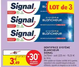 Intermarché Signal dentifrice système blancheur offre