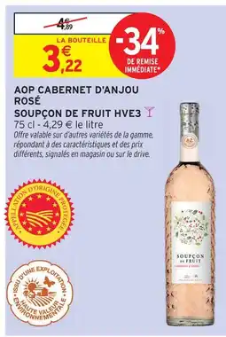 Intermarché Soupçon de fruit aop cabernet d'anjou rosé hve3 offre