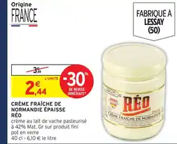 Intermarché Réo crème fraîche de normandie épaisse offre