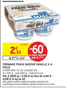 Intermarché Malo fromage frais saveur vanille x 4 offre