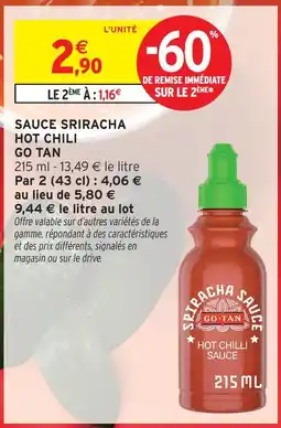 Intermarché Go tan sauce sriracha hot chili offre