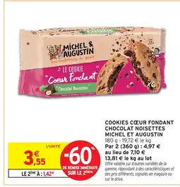 Intermarché Michel et augustin le cookie coeur fondant chocolat noisettes offre