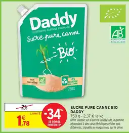 Intermarché Daddy sucre pure canne bio offre