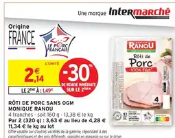 Intermarché Monique ranou rôti de porc sans ogm offre