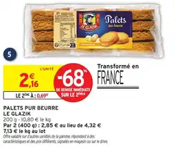 Intermarché Le glazik palets pur beurre offre
