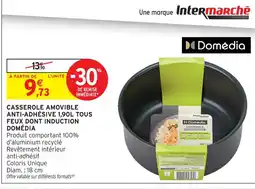Intermarché Domédia casserole amovible anti-adhésive 1,90l tous feux dont induction offre