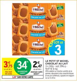 Intermarché St michel le petit st michel chocolat au lait offre