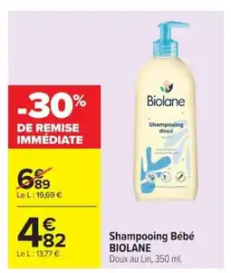 Carrefour BIOLANE Shampooing Bébé offre