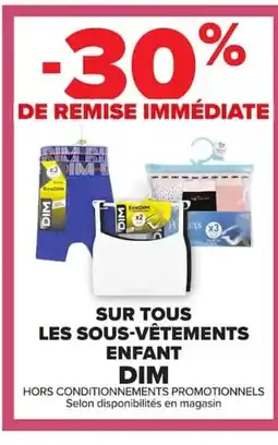 Carrefour DIM Sur tous les sous-vêtements enfant offre