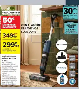Carrefour ROWENTA Aspirateur laveur sans fil X-CLEAN 5 PRO offre