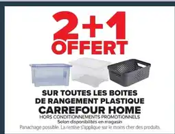Carrefour CARREFOUR HOME Sur toutes les boites de rangement plastique offre