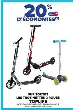 Carrefour TOPLIFE Sur toutes les trotinettes 2 roues offre