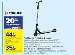 Carrefour TOPLIFE Trottinette Freestyle 2 roues offre