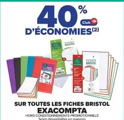 Carrefour EXACOMPTA Sur toutes les fiches bristol offre