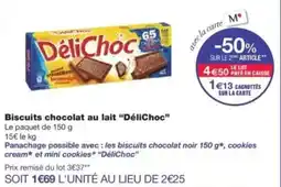 Monop' Biscuits chocolat au lait délichoc offre