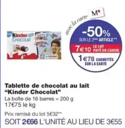 Monop' Tablette de chocolat au lait kinder chocolat offre