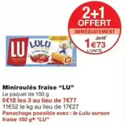 Monop' Miniroulés fraise lu offre