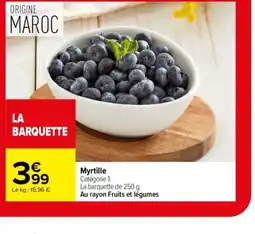 Carrefour Myrtille offre
