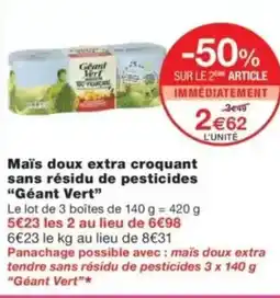 Monop' Maïs doux extra croquant sans résidu de pesticides géant vert offre