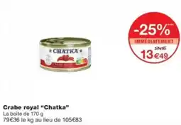 Monop' Crabe royal chatka offre