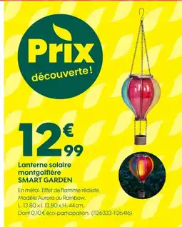 Truffaut SMART GARDEN Lanterne solaire montgolfière offre