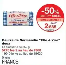 Monop' Beurre de normandie elle & vire doux offre