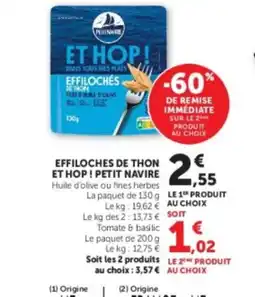 Super U PETIT NAVIRE Effiloches de thon et hop! offre