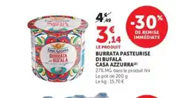 Super U CASA AZZURRA Burrata pasteurise di bufala offre