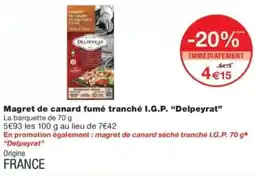 Monop' Magret de canard fumé tranché i.g.p. delpeyrat offre