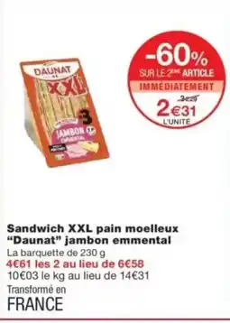 Monop' Sandwich XXL pain moelleux Daunat jambon emmental offre