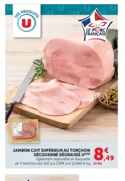 Super U U Jambon cuit supérieur au torchon decouenné dégraissé offre