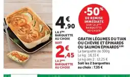 Super U Gratin légumes du tian ou chevre et épinards ou saumon épinards offre