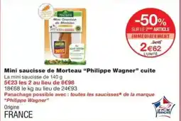 Monop' Mini saucisse de morteau philippe wagner cuite offre