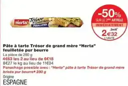 Monop' Pâte à tarte Trésor de grand mère Herta feuilletée pur beurre offre