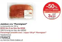 Monop' Jambon cru parmigiani offre