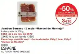Monop' Jambon serrano 12 mois manuel de montejo offre
