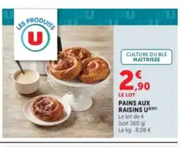 Super U U Pains aux raisins offre
