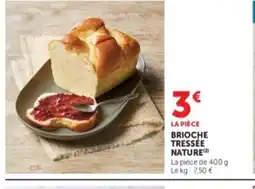 Super U Brioche tressée nature offre