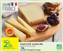 Carrefour Comté A.O.P. Juraflore Bio offre