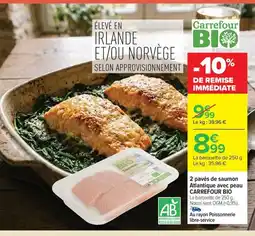 Carrefour CARREFOUR BIO 2 pavés de saumon Atlantique avec peau offre