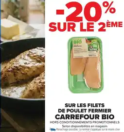 Carrefour CARREFOUR BIO Sur les filets de poulet fermier offre